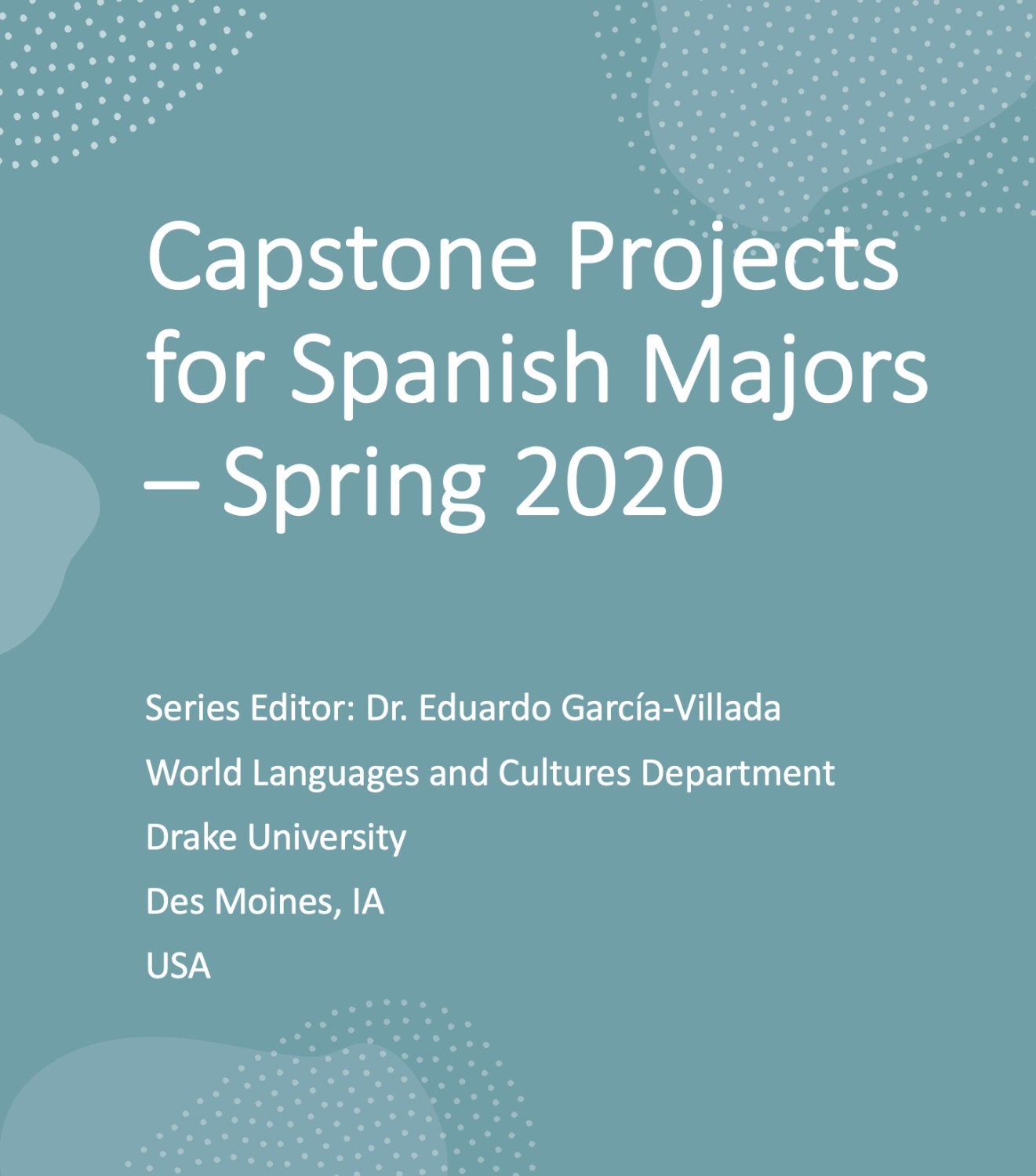 Cover image for Capstone Projects for Spanish Majors - Spring 2020